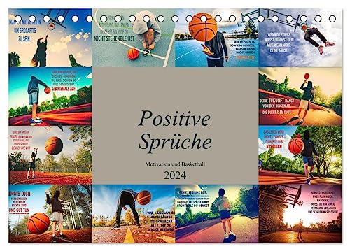Positive Sprüche - Motivation und Basketball (Tischkalender 2024 DIN A5 quer), CALVENDO Monatskalender von CALVENDO