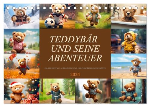 Teddybär und seine Abenteuer (Tischkalender 2024 DIN A5 quer), CALVENDO Monatskalender: Freue dich auf ein Jahr voller herzerwärmender Momente und unvergesslicher Erlebnisse. (CALVENDO Kunst) von CALVENDO