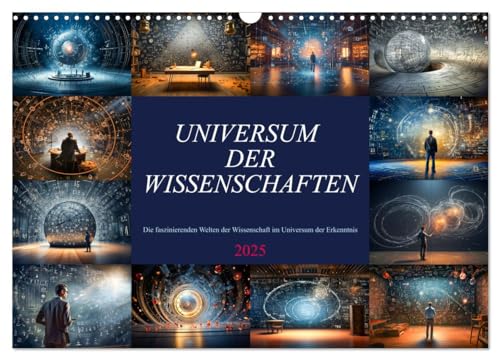 Universum der Wissenschaften (Wandkalender 2025 DIN A3 quer), CALVENDO Monatskalender von CALVENDO
