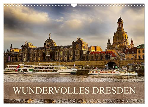 WUNDERVOLLES DRESDEN (Wandkalender 2024 DIN A3 quer), CALVENDO Monatskalender