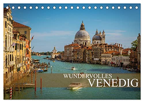 Wundervolles Venedig (Tischkalender 2024 DIN A5 quer), CALVENDO Monatskalender