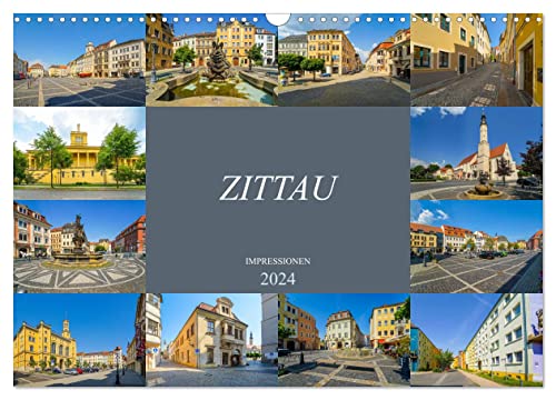 Zittau Impressionen (Wandkalender 2024 DIN A3 quer), CALVENDO Monatskalender