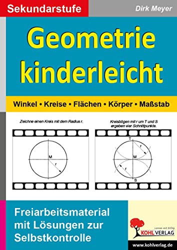 Geometrie kinderleicht: Winkel - Kreis - Fläche - Körper - Maßstab von Kohl Verlag