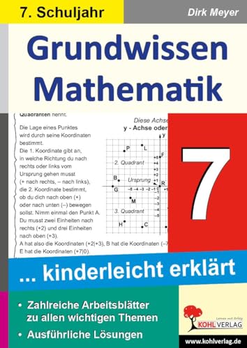 Grundwissen Mathematik / Klasse 7: Grundwissen kinderleicht erklärt im 7. Schuljahr von Kohl Verlag
