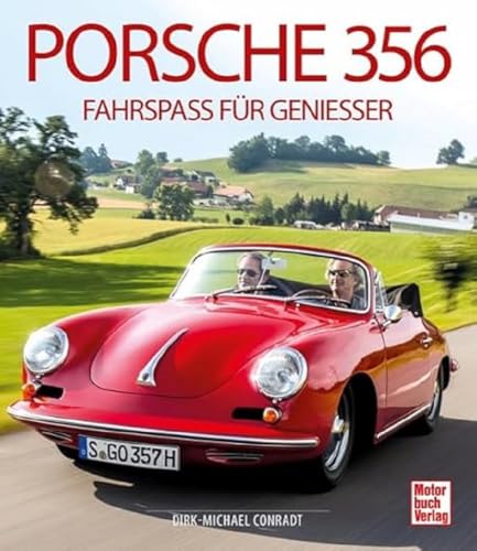 Porsche 356: Fahrspaß für Genießer von Motorbuch Verlag