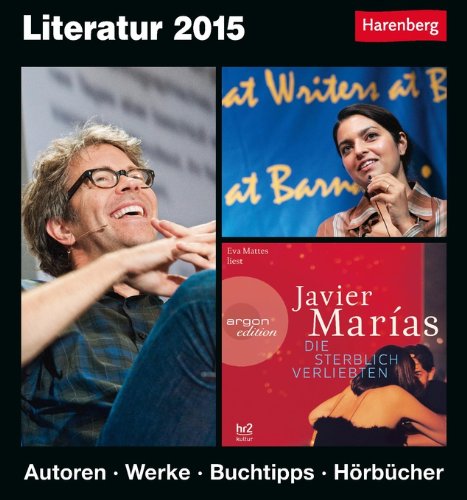 Literatur Kulturkalender 2015: Autoren, Werke, Buchtipps, Hörbücher
