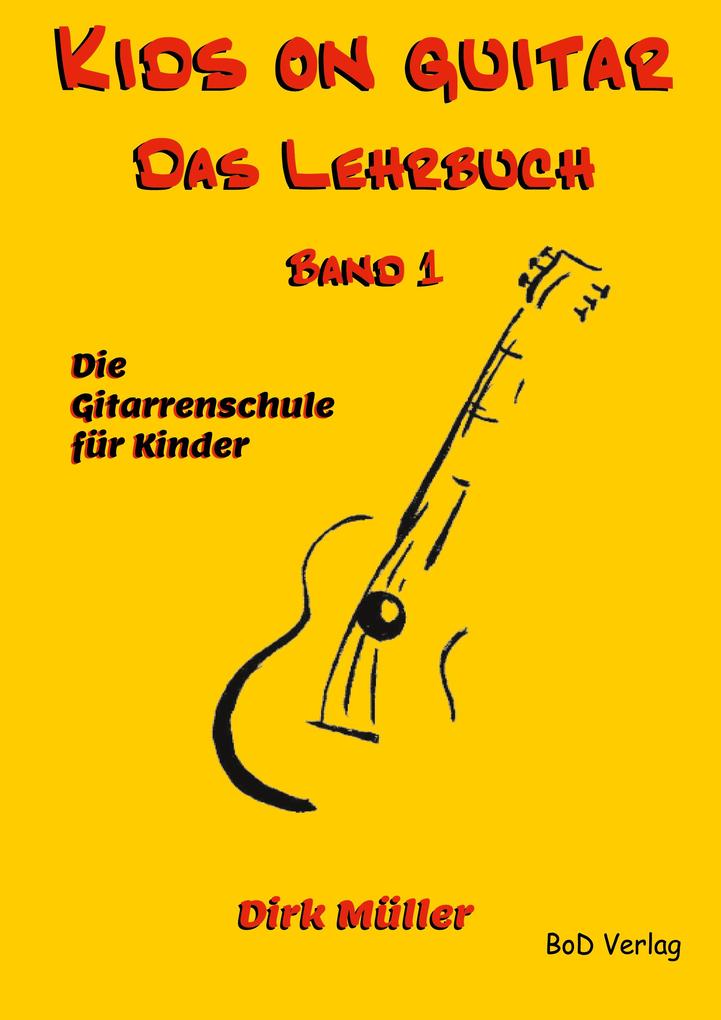 Kids on guitar Das Lehrbuch von Books on Demand