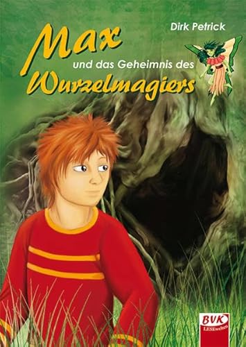 Max und das Geheimnis des Wurzelmagiers: Band 1 (Max-Trilogie) von Buch Verlag Kempen