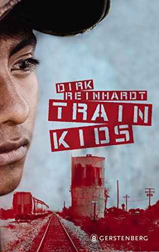 Train Kids: Ausgezeichnet mit dem Friedrich-Gerstäcker-Preis für Jugendliteratur 2016. Nominiert für den Deutschen Jugendliteraturpreis 2016, Kategorie Preis der Jugendlichen von Gerstenberg Verlag