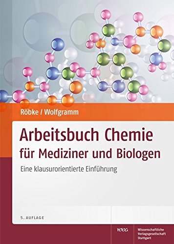 Arbeitsbuch Chemie für Mediziner und Biologen: Eine klausurorientierte Einführung
