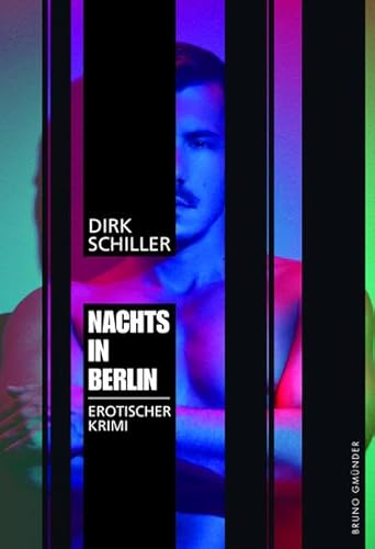 Nachts in Berlin: Erotischer Krimi von Bruno Gmünder GmbH