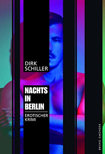 Nachts in Berlin: Erotischer Krimi von Bruno Gmünder GmbH