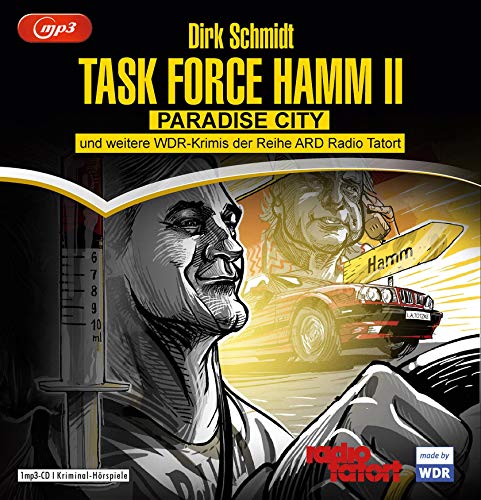 Task Force Hamm – die Zweite: Paradise City und weitere Krimis der Reihe ARD Radio Tatort - Schall&Wahn von Random House Audio