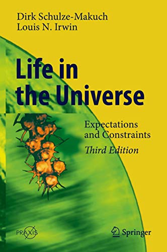 Life in the Universe: Expectations and Constraints (Springer Praxis Books) von Springer