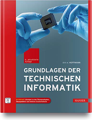 Grundlagen der Technischen Informatik: Im Internet: Lösungen zu den Übungsaufgaben, Übungsblätter und weiteres Zusatzmaterial