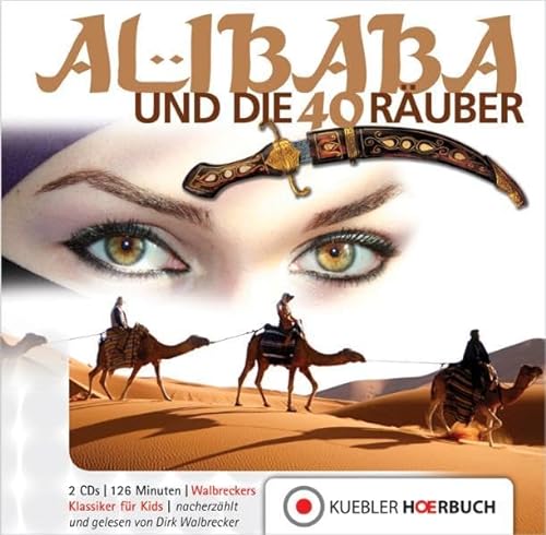 Ali Baba und die 40 Räuber: Walbreckers Klassiker: Walbreckers Klassiker für Kids auf Audio-CD (Walbreckers Klassiker - Nacherzählungen) von Kübler Verlag GmbH