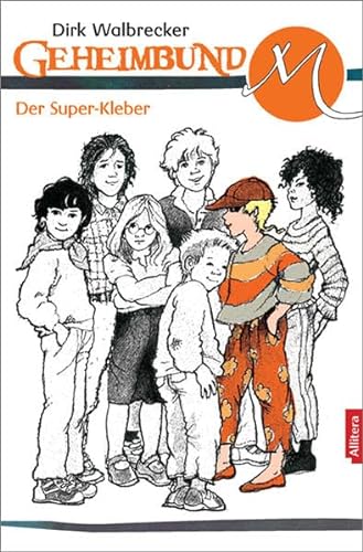 Der Super-Kleber (Geheimbund M)