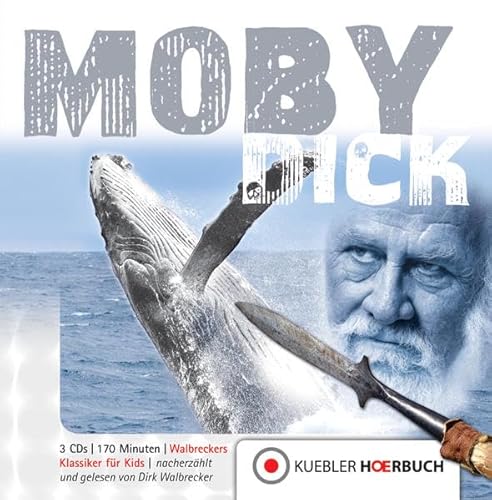 Moby Dick - Klassiker für Kids: Walbreckers Klassiker auf Audio-CD (Walbreckers Klassiker - Nacherzählungen) von Kuebler Hoerbuch