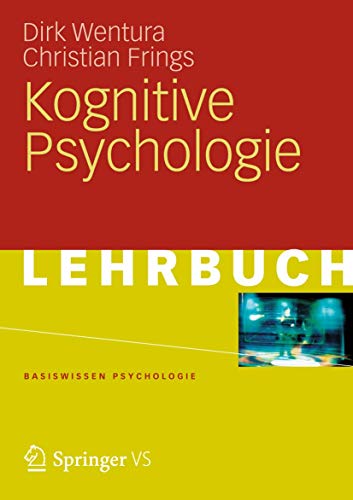 Kognitive Psychologie (Basiswissen Psychologie) (German Edition) von Springer VS