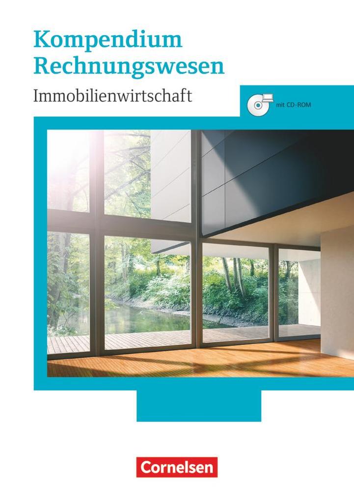 Immobilienwirtschaft. Kompendium Rechnungswesen. Schülerbuch mit CD-ROM von Cornelsen Verlag GmbH