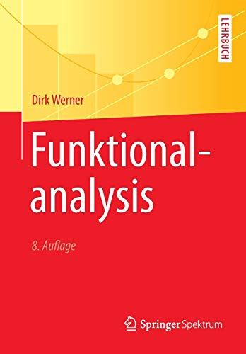 Funktionalanalysis: Lehrbuch (Springer-Lehrbuch) von Springer Spektrum
