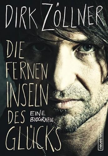 Die fernen Inseln des Glücks: Eine Biografie