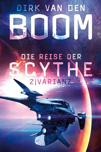 Die Reise der Scythe 2: Varianz Die Reise der Scythe 2: Varianz