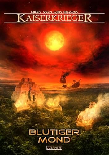 Kaiserkrieger 11: Blutiger Mond