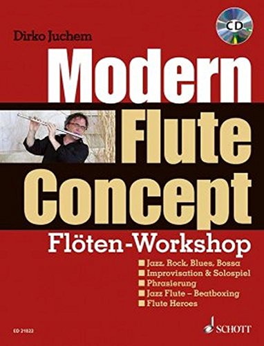 Modern Flute Concept: Flöten-Workshop. Flöte. Lehrbuch mit CD.