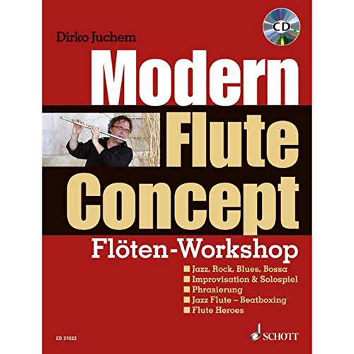 Modern Flute Concept: Flöten-Workshop. Flöte. Lehrbuch mit CD.