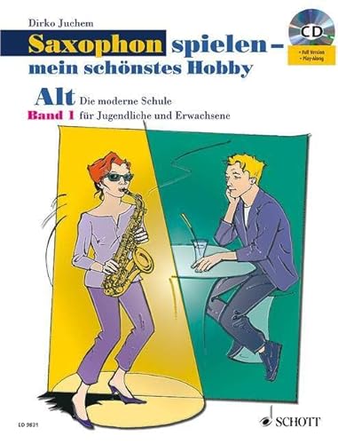 Saxophon spielen - mein schönstes Hobby: Schule und Spielbuch im Paket. Band 1. Alt-Saxophon. (Saxophon spielen - mein schönstes Hobby, Band 1)