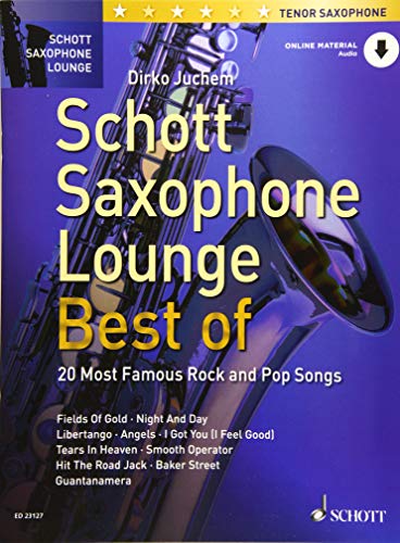 Schott Saxophone Lounge - BEST OF: 20 Most Famous Rock and Pop Songs. Tenor-Saxophon. von Schott Music