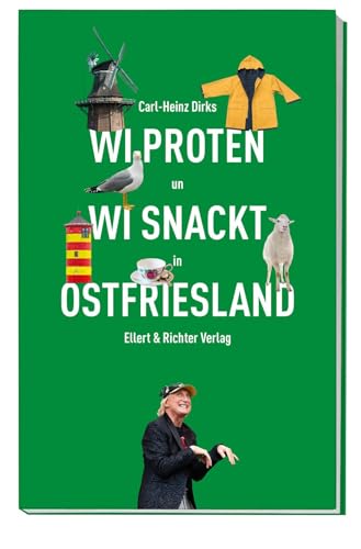 Wi proten un wi snackt in Ostfriesland von Ellert & Richter