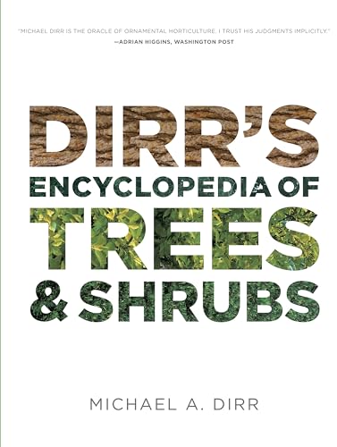Dirr's Encyclopedia of Trees and Shrubs von Timber Press (OR)