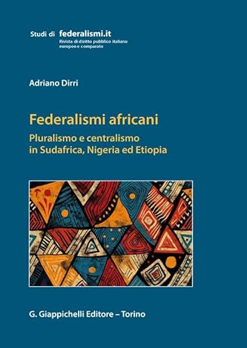 Federalismi africani (Studi di federalismi.it) von Giappichelli