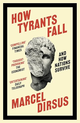 How Tyrants Fall: And How Nations Survive von John Murray
