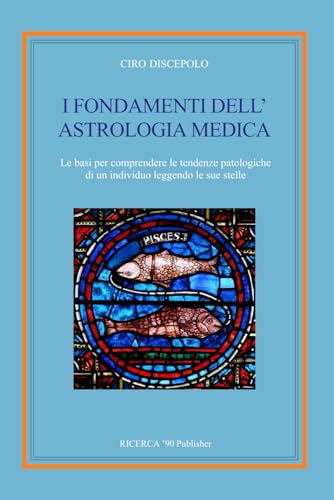 I Fondamenti dell'Astrologia Medica von Independently published