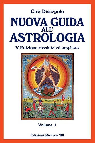 Nuova Guida all'Astrologia: V Edizione riveduta ed ampliata von CREATESPACE