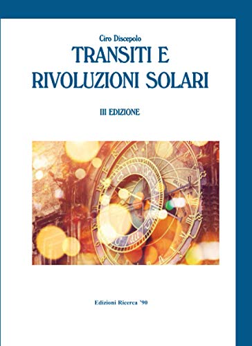 Transiti e Rivoluzioni Solari von Independently published