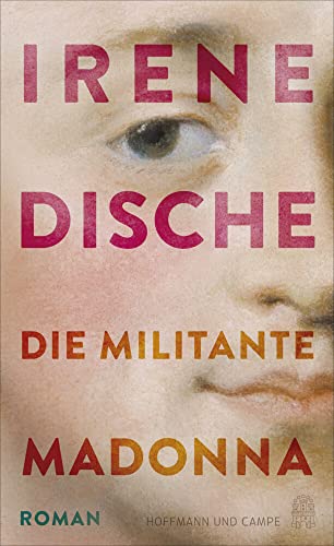 Die militante Madonna: Roman von Hoffmann und Campe Verlag