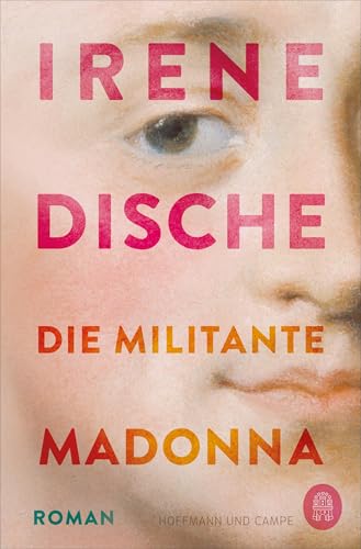 Die militante Madonna: Roman