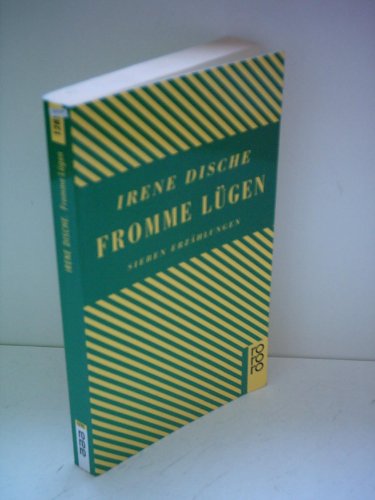 Fromme Lügen: Sieben Erzählungen