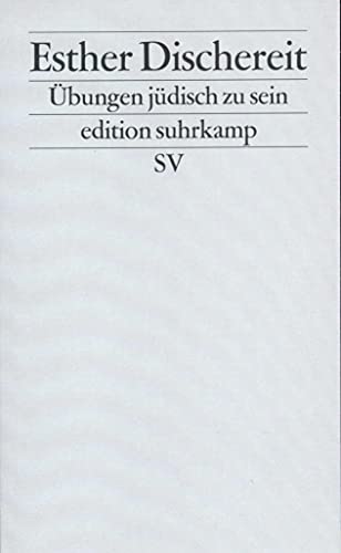 Übungen, jüdisch zu sein: Aufsätze (edition suhrkamp) von Suhrkamp Verlag