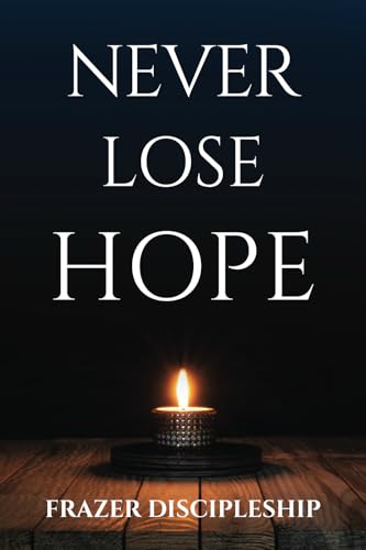 Never Lose Hope