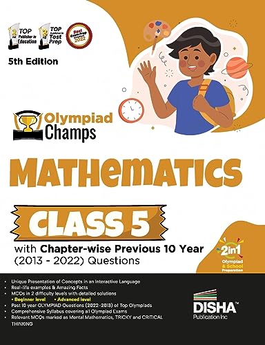 Olympiad Champs Mathematics Class 5 with Chapter-wise Previous 10 Year (2013 - 2022) Questions 5th Edition | Complete Prep Guide with Theory, PYQs, Past & Practice Exercise | von Disha Publication