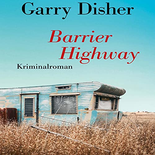 Barrier Highway: Kriminalroman. Ein Constable-Hirschhausen-Roman (3) von Hierax Medien