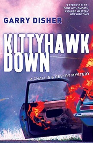 Kittyhawk Down: The Second Challis and Destry Mystery