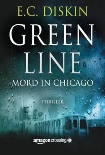 Green Line - Mord in Chicago von Amazon Crossing