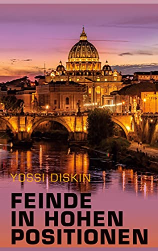 Feinde in hohen Positionen: Ein Avi-Halon-Thriller von Books on Demand GmbH