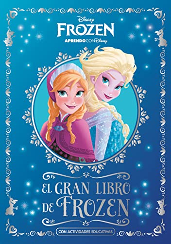 El gran Libro de Frozen (Disney. Actividades): Con actividades educativas (Aprendo con Disney)